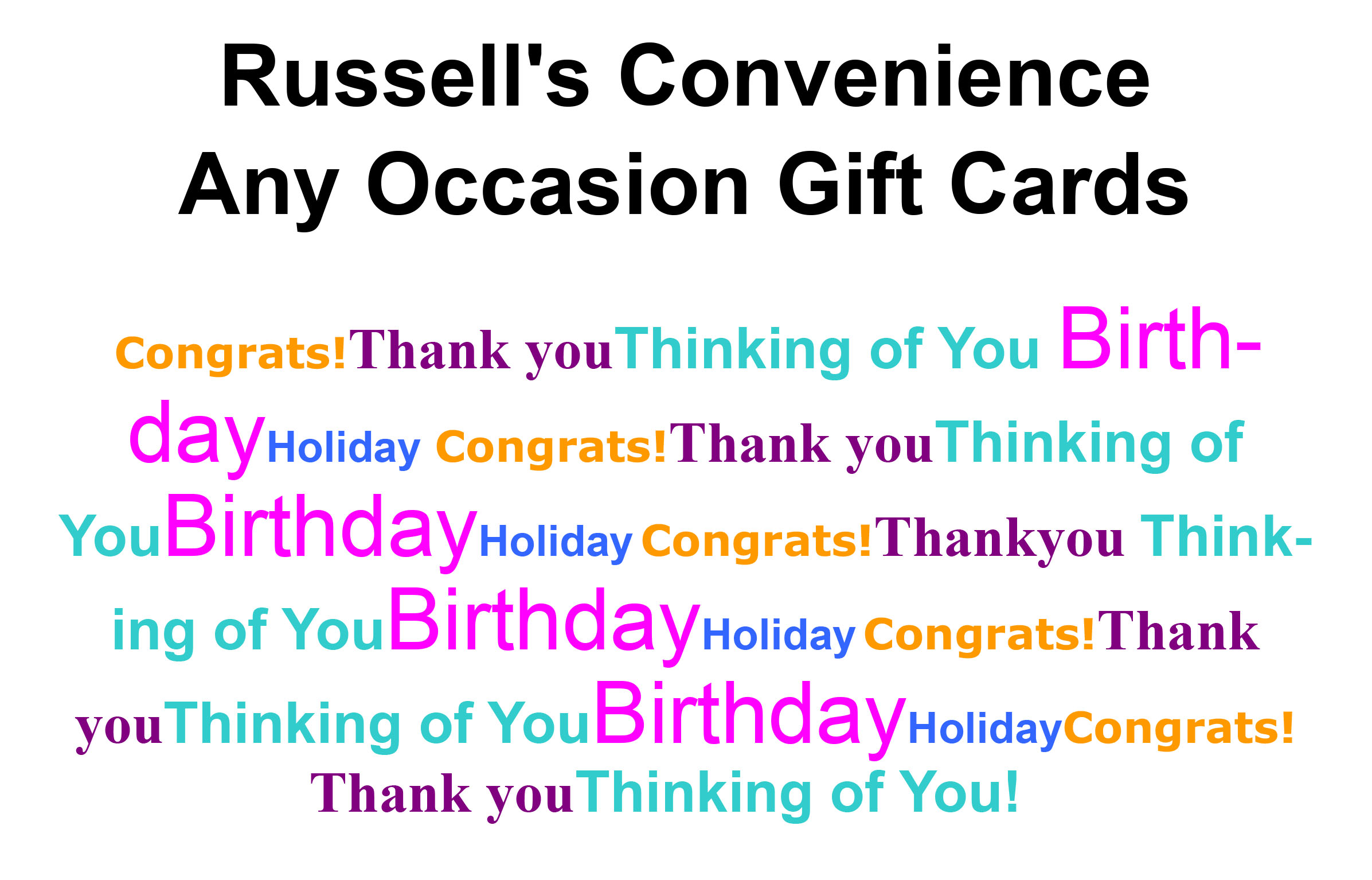 List of reasons to purchase a Russells gift card. Thankyou - birthday - congratulations and other special occasions